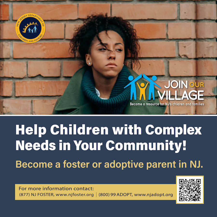 Help Children with Complex Needs in Your Community - Become a afoster or adoptive parent in NJ. www.njfoster.org and www.njadopt.org